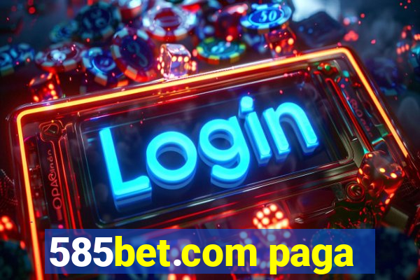 585bet.com paga